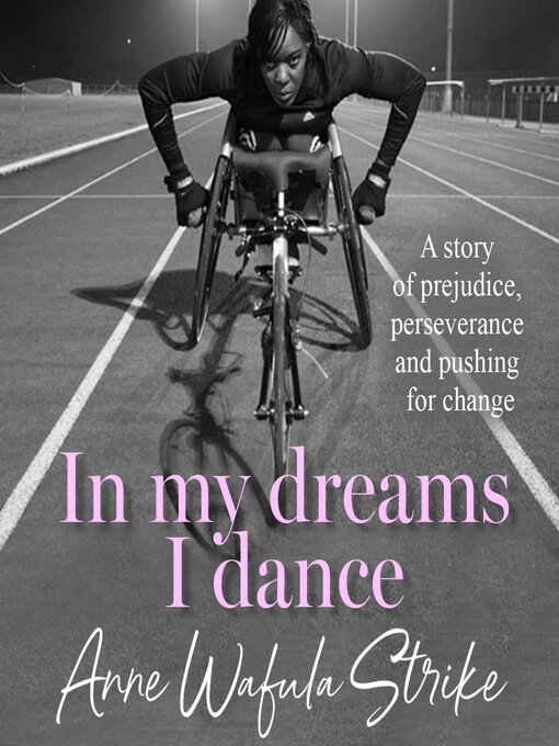 Title details for In My Dreams I Dance by Anne Wafula Strike - Available